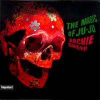 Виниловая пластинка Archie Shepp - The Magic Of Ju-Ju (Audiophile, Verve By Request) (Black Vinyl LP)