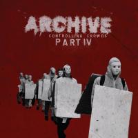 Виниловая пластинка Archive - Controlling Crowds Part IV (Limited Black Vinyl LP)