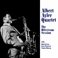 Виниловая пластинка Albert Ayler - Hilversum Session (Black Vinyl LP)