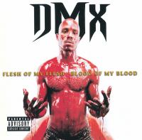 Виниловая пластинка DMX - Flesh Of My Flesh Blood (Black Vinyl 2LP)