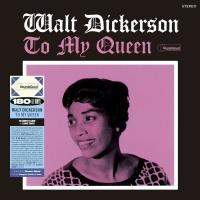 Виниловая пластинка Dickerson, Walt - To My Queen (Black Vinyl LP)