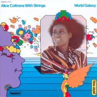 Виниловая пластинка Alice Coltrane - World Galaxy (Black Vinyl LP)