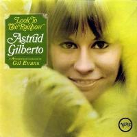 Виниловая пластинка Astrud Gilberto - Look To The Rainbow (Verve By Request) (Black Vinyl LP)
