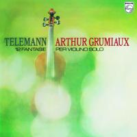Виниловая пластинка Arthur Grumiaux - Telemann: 12 Fantasie Per Violino Solo (Analogue) (Black Vinyl LP)