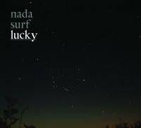 Виниловая пластинка Nada Surf -  Lucky (Black Vinyl LP)