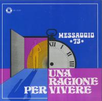 Виниловая пластинка Messaggio 73 - Una Ragione Per Vivere (Black Vinyl LP)