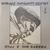 Виниловая пластинка Horace Tapscott - Dial ‘B’ For Barbra (Analogue) (Limited Edition, Black Vinyl 2LP)