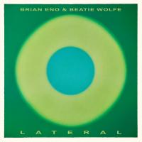 Виниловая пластинка Brian Eno; Wolfe, Beatie - Lateral (Black Vinyl LP)