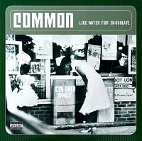 Виниловая пластинка Common -  Like Water For Chocolate (Black Vinyl 2LP)