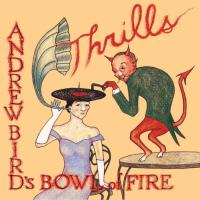 Виниловая пластинка Andrew Bird - Thrills (Black Vinyl 2LP)