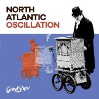 Виниловая пластинка North Atlantic Oscillation - Grind Show (Black Vinyl LP)