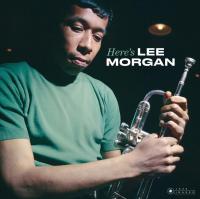 Виниловая пластинка Lee Morgan - Here's Lee Morgan (BlackVinyl LP)