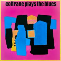 Виниловая пластинка John Coltrane - Coltrane Plays The Blues (Analogue) (Black Vinyl LP)