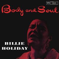 Виниловая пластинка Billie Holiday - Body And Soul (Acoustic Sounds) (Black Vinyl LP)