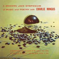 Виниловая пластинка Charles Mingus - A Modern Jazz Symposium On Music & Poetry (Black Vinyl 2LP)