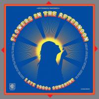 Виниловая пластинка Various Artists - Flowers In The Afternoon: Late 1960s Sunshine (Orange Vinyl LP)