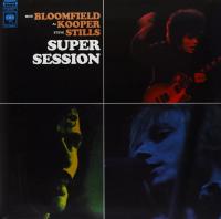 Виниловая пластинка Bloomfield; Kooper; Stills - Super Session (Analogue) (Black Vinyl LP)