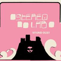Виниловая пластинка Stereolab - Sound-Dust (Black Vinyl 3LP)