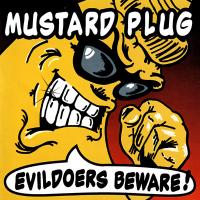 Виниловая пластинка Mustard Plug - Evildoers Beware! (Silver Vinyl LP)