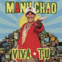 Виниловая пластинка Manu Chao - Viva Tu (Black Vinyl LP)