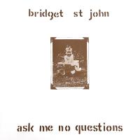 Виниловая пластинка Bridget St. John - Ask Me No Questions (Black Vinyl LP)
