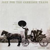 Виниловая пластинка George Wallington - Jazz For The Carriage Trade (Analogue) (Black Vinyl LP)