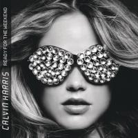 Виниловая пластинка Calvin Harris - Ready For The Weekend (Black Vinyl 2LP)