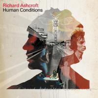 Виниловая пластинка Richard Ashcroft - Human Conditions (Black Vinyl 2LP)