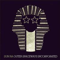 Виниловая пластинка Sun Ra - Outer Spaceways Incorporated (Gold Vinyl LP)