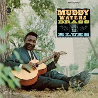 Виниловая пластинка Muddy Waters - Muddy, Brass & The Blues (BlackVinyl LP)