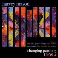 Виниловая пластинка Harvey Mason - Changing Partners: Trios 2 (Audiophile One-Step Pressing) (Black Vinyl LP)