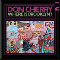 Виниловая пластинка Don Cherry - Where Is Brooklyn? (Blue Note Classic)