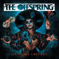 Виниловая пластинка The Offspring - Let The Bad Times Roll