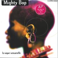 Виниловая пластинка The Mighty Bop - La Vague Sensorielle (Black Vinyl 2LP)