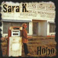 Виниловая пластинка Sara K. - Hobo (Audiophile One-Step Pressing) (Black Vinyl LP)