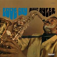 Виниловая пластинка Albert Ayler - Love Cry (Verve By Request) (Black Vinyl LP)