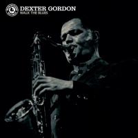 Виниловая пластинка Dexter Gordon - Walk The Blues (Blue Vinyl LP)