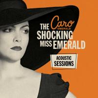Виниловая пластинка Caro Emerald - The Shocking Miss Emerald: Acoustic Sessions (Orange Vinyl LP)