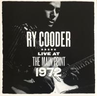 Виниловая пластинка Ry Cooder - Live At The Main Point 1972 (Black Vinyl LP)