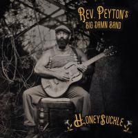 Виниловая пластинка The Reverend Peyton's Big Damn Band - Honeysuckle (Black Vinyl LP)