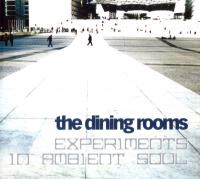 Виниловая пластинка The Dining Rooms - Expermients In Ambient Soul (Black Vinyl LP)