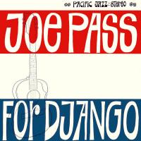 Виниловая пластинка Joe Pass - For Django (180 Gram Black Vinyl LP)