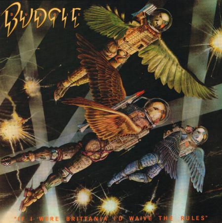 Виниловая пластинка Budgie - If I Were Brittania I'd Waive The Rules (Black Vinyl LP)