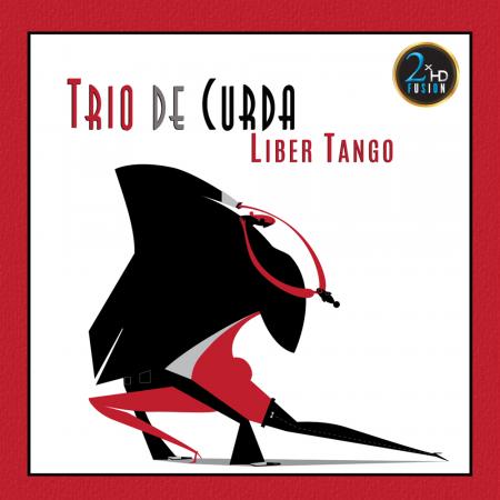 Виниловая пластинка Trio De Curda - Liber Tango (Audiophile Edition) (Black Vinyl LP)