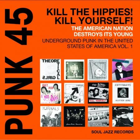 Виниловая пластинка Various Artists - Punk 45: Underground Punk In The Universalted States Of America 1978-1980 (RSD2024, Orange Vinyl 2LP)