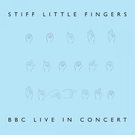 Виниловая пластинка STIFF LITTLE FINGERS - BBC LIVE IN CONCERT