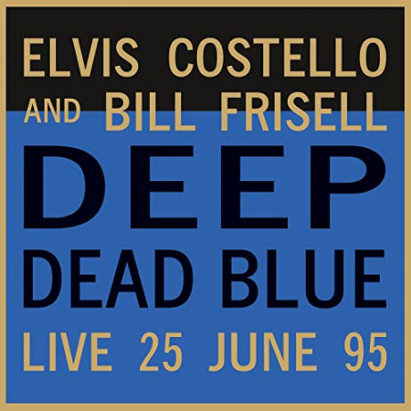 Виниловая пластинка Elvis Costello; Frisell, Bill - Deep Dead Blue (coloured) (Сoloured Vinyl LP)