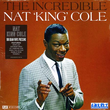 Виниловая пластинка Nat King Cole - The Incredible  (180 Gram Black Vinyl LP)