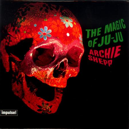 Виниловая пластинка Archie Shepp - The Magic Of Ju-Ju (Audiophile, Verve By Request) (Black Vinyl LP)
