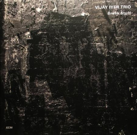 Виниловая пластинка Vijay Iyer Trio VIJAY IYER TRIO: BREAK STUFF